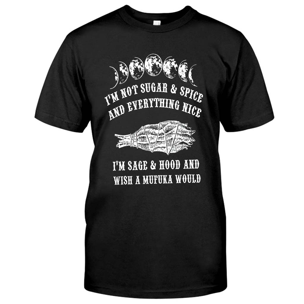 I'm Not Sugar And Spice - Witch T-shirt And Hoodie 082021