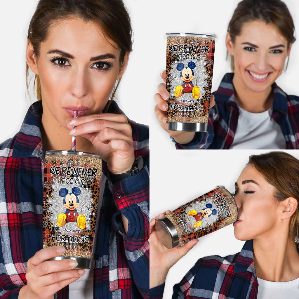 We're Never Too Old - Personalized Christmas Mouse Tumbler