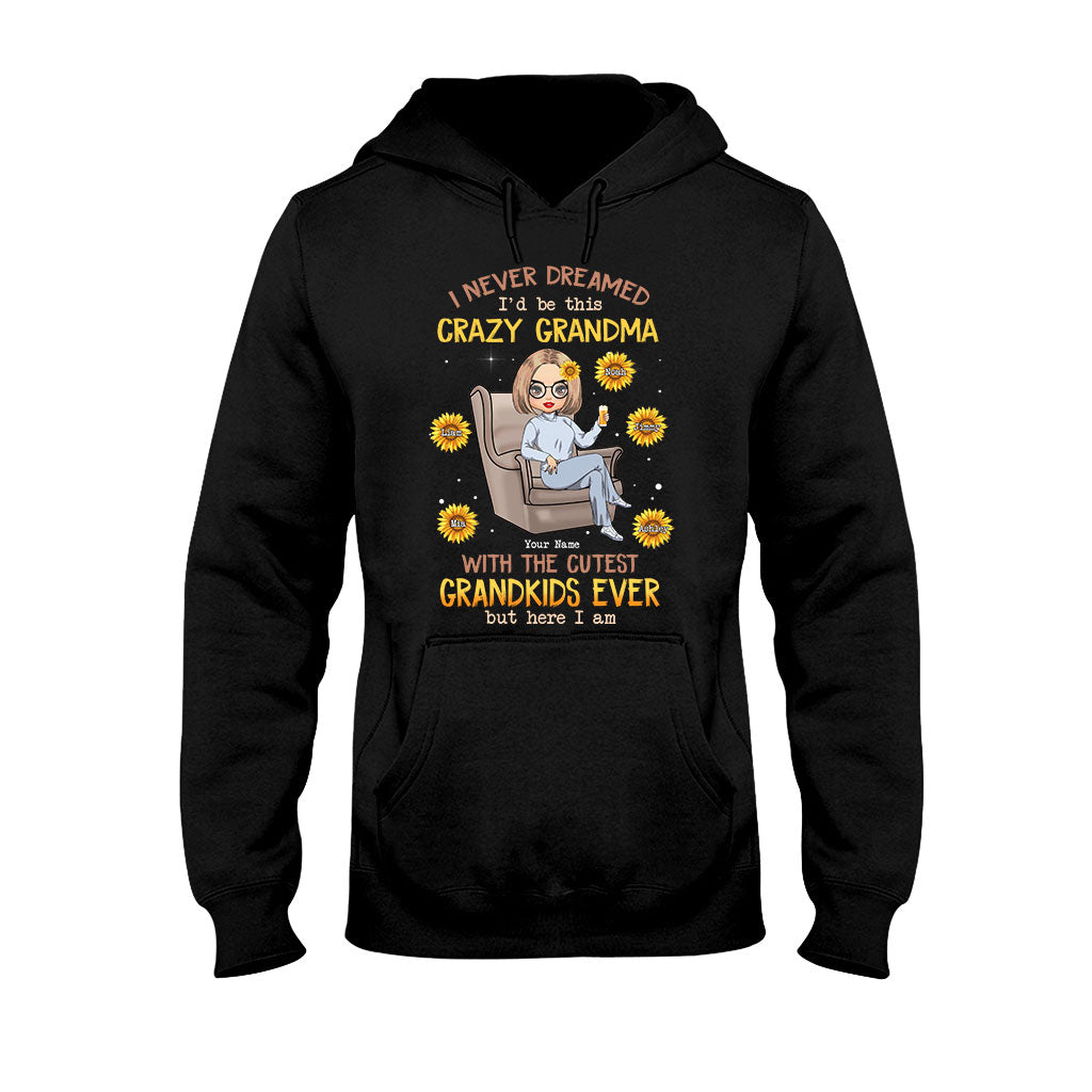 Never Dreamed Be This Crazy Grandma Of Cutest Grandkids - Personalized T-shirt and Hoodie
