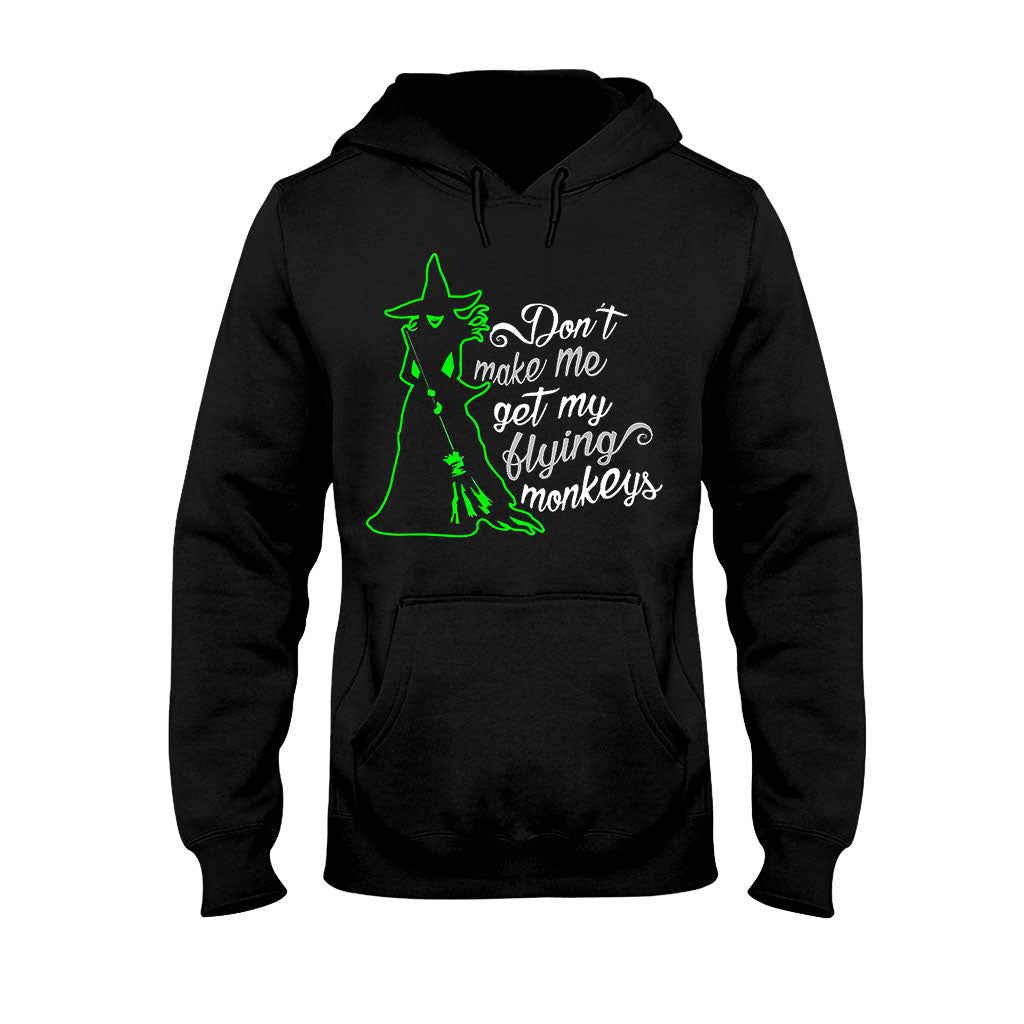 Don't Make Me Use My Flying Monkeys Halloween  - Witch T-shirt And Hoodie 082021