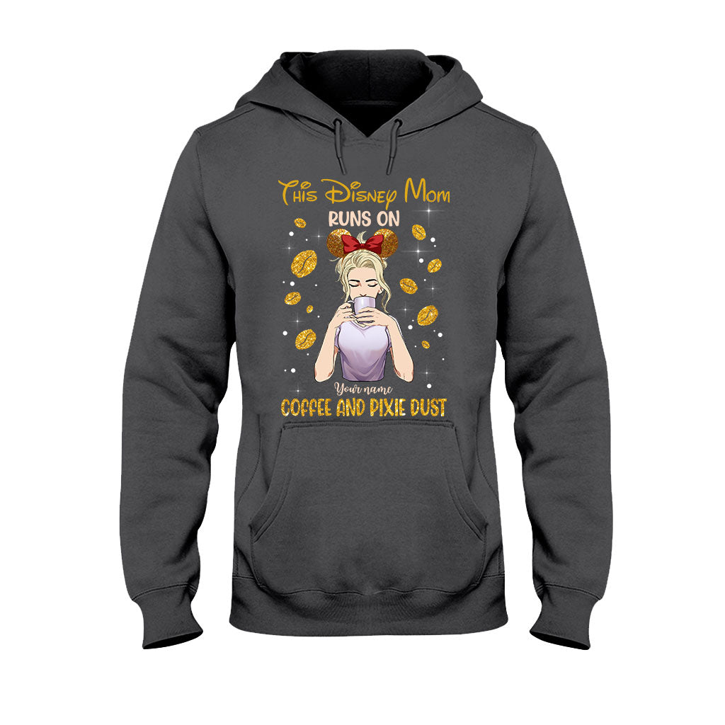 This Mom Runs On Coffee And Pixie Dust - Personalized Mother's Day Mouse T-shirt and Hoodie