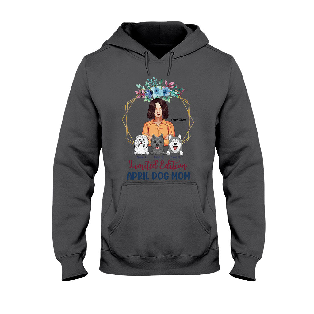 Limited Edition April Dog Mom - Personalized Mother's Day T-shirt and Hoodie