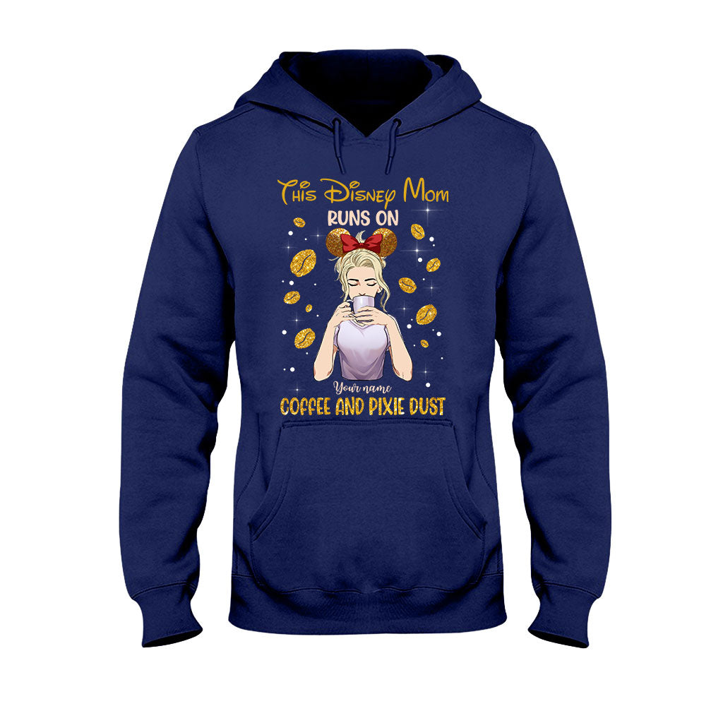 This Mom Runs On Coffee And Pixie Dust - Personalized Mother's Day Mouse T-shirt and Hoodie