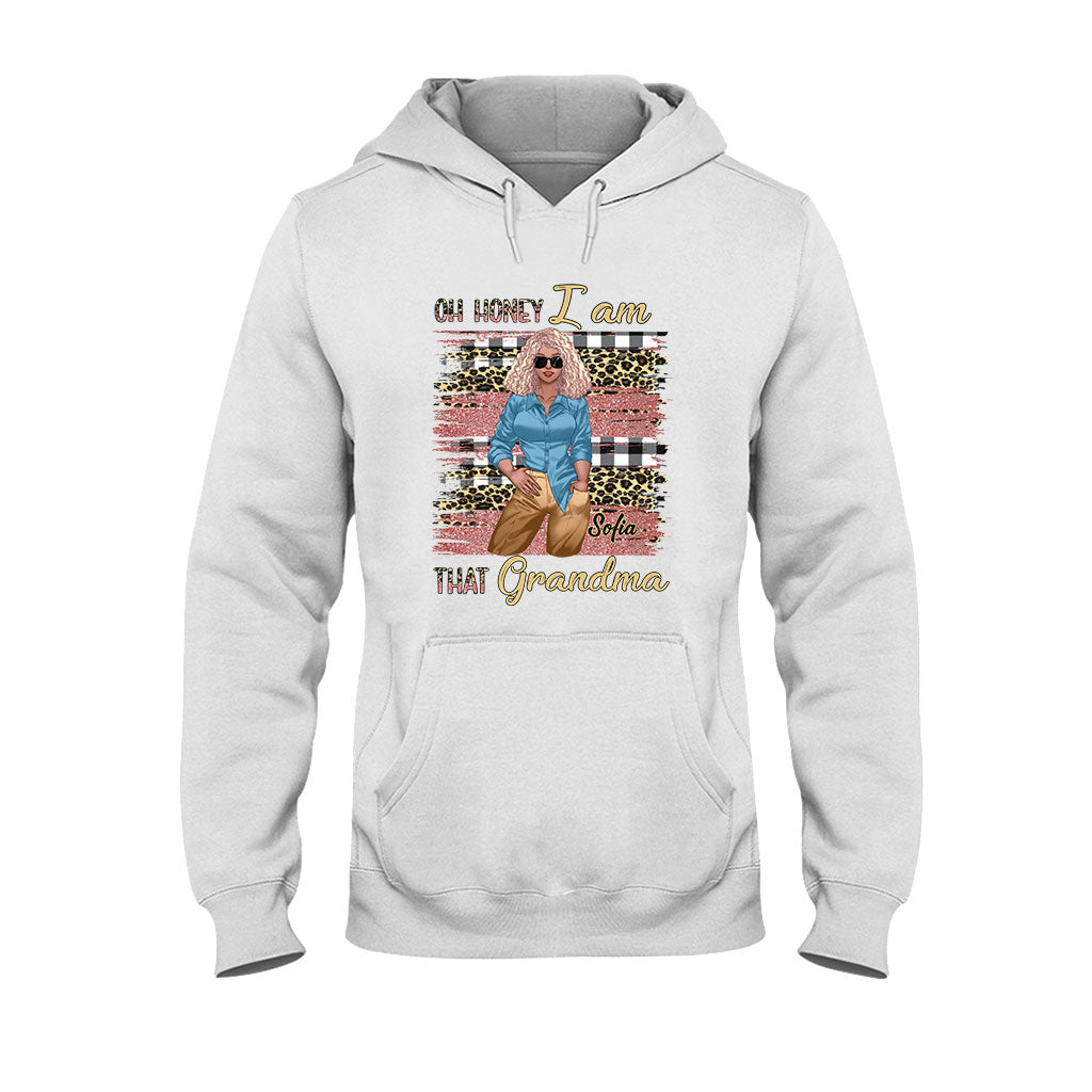 Oh Honey I Am That Grandma - Personalized T-shirt and Hoodie