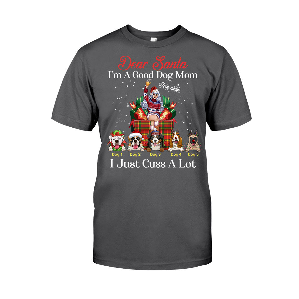 Dear Santa, I'm A Good Dog Mom - Personalized Christmas Dog T-shirt and Hoodie