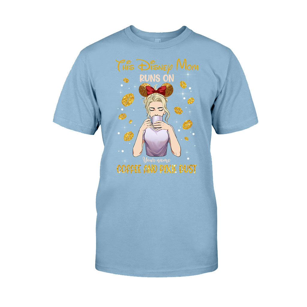 This Mom Runs On Coffee And Pixie Dust - Personalized Mother's Day Mouse T-shirt and Hoodie