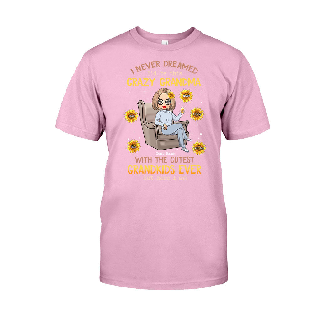 Never Dreamed Be This Crazy Grandma Of Cutest Grandkids - Personalized T-shirt and Hoodie