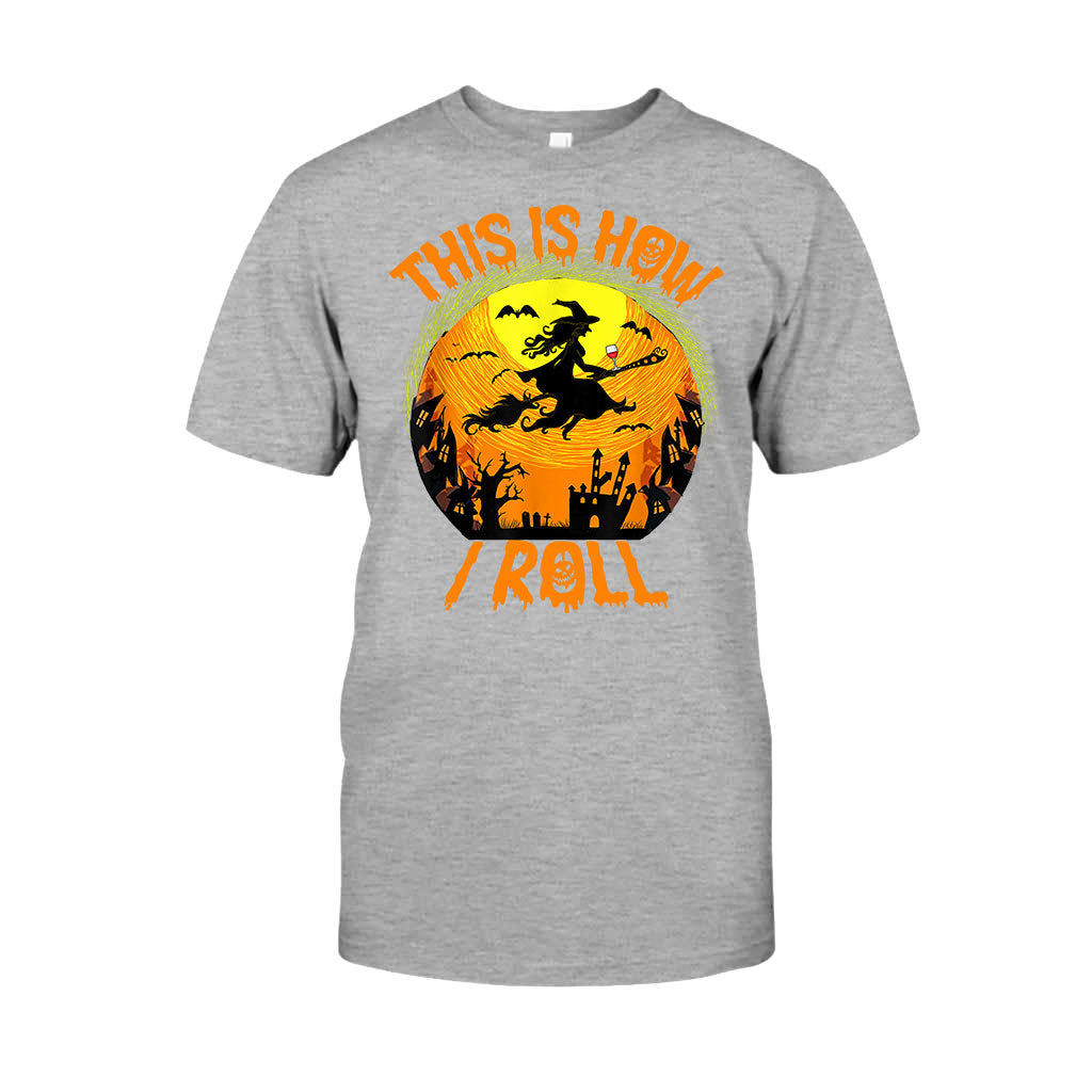 This Is How I Roll Halloween Night Witch Broom Wine T-shirt And Hoodie