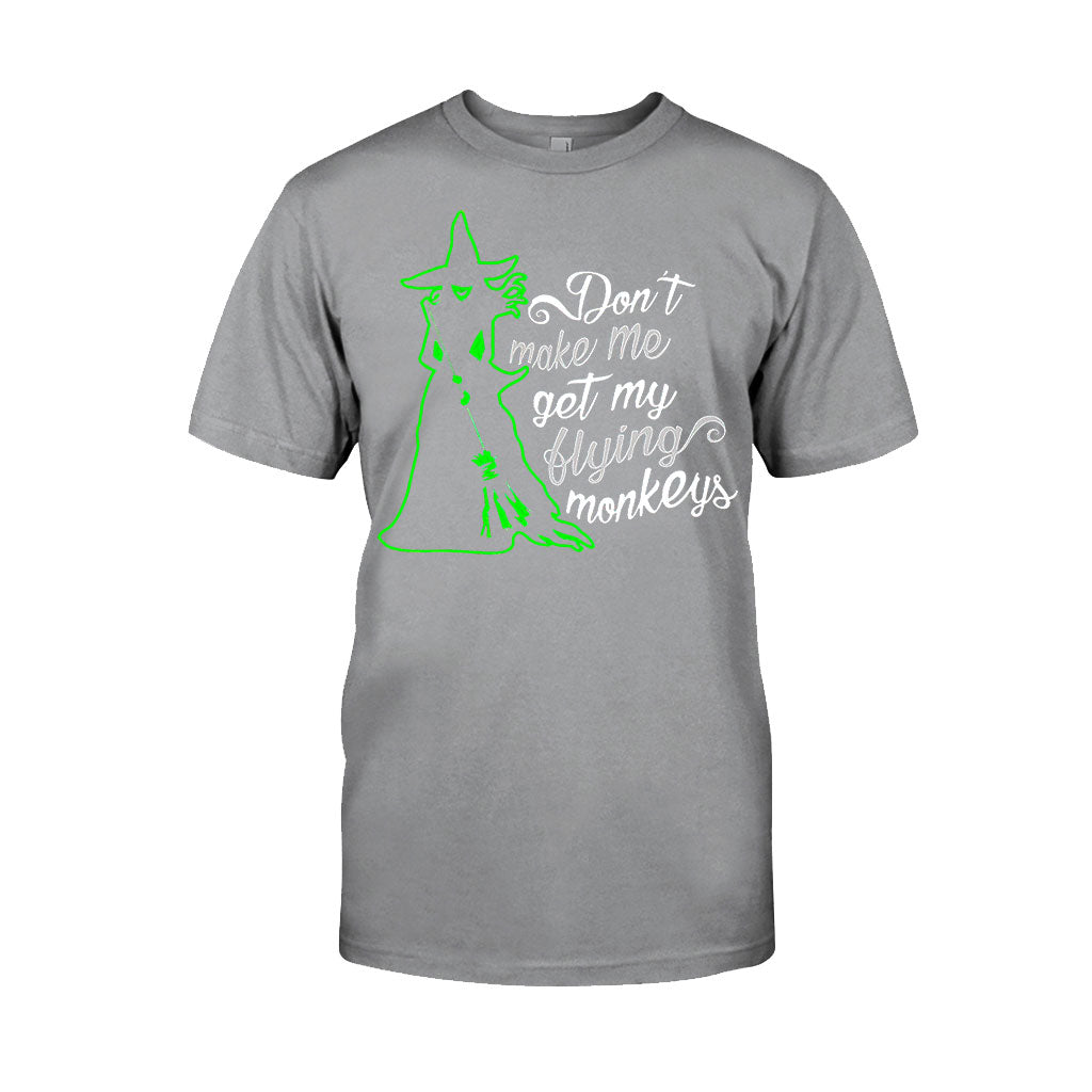 Don't Make Me Use My Flying Monkeys Halloween  - Witch T-shirt And Hoodie 082021
