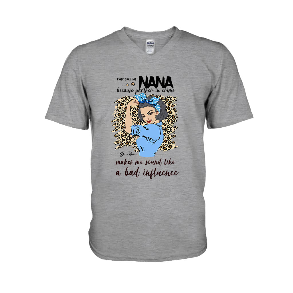 They Call Me Nana Because Partner In Crime Makes Me Sound Like A Bad Influence - Personalized Mother's Day Grandma T-shirt and Hoodie