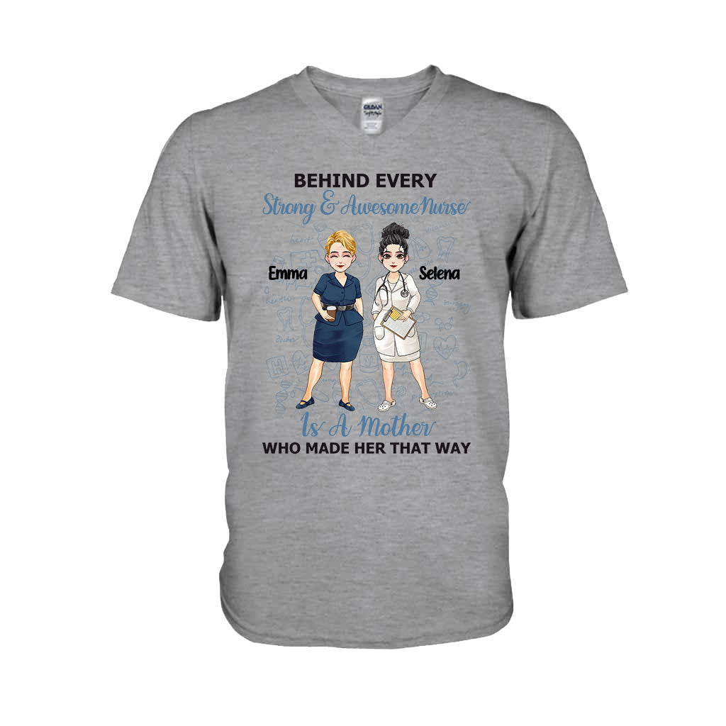 Behind Every Strong Nurse - Personalized Mother's Day Nurse T-shirt and Hoodie