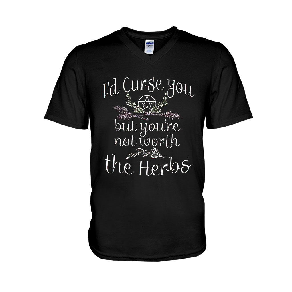 I'd Curse You But You're Not Worth The Herbs  - Witch T-shirt And Hoodie 082021