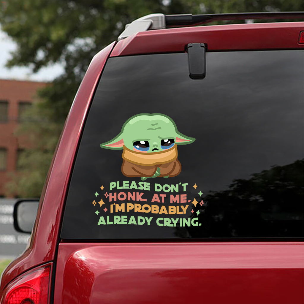 Don't Honk At Me - The Force Decal Die Cut