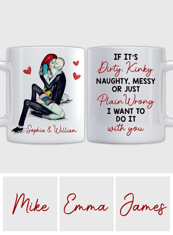 I Want To Do It With You - Personalized Nightmare Mug