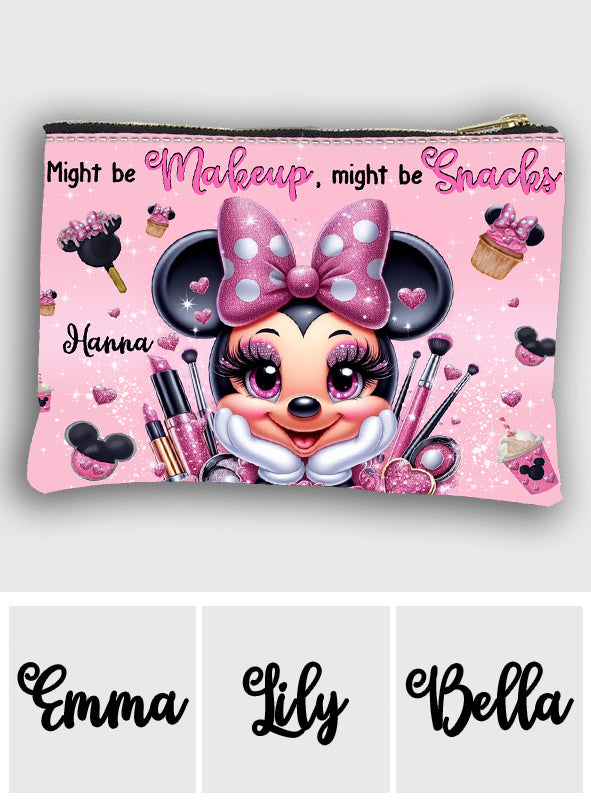 Might Be Makeup Might Be Snacks - Personalized Mouse Pouch