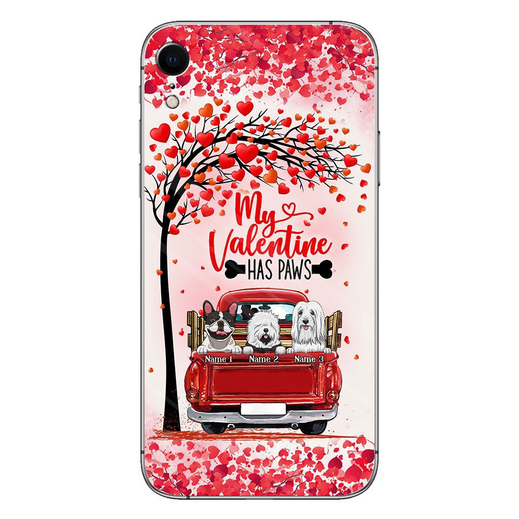 My Valentine Has Paws - Personalized Dog Phone Case