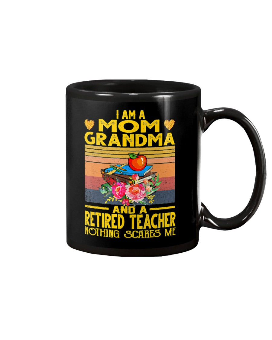 I'm Mom Grandma And A Retired Teacher - Grandma Mug 0921