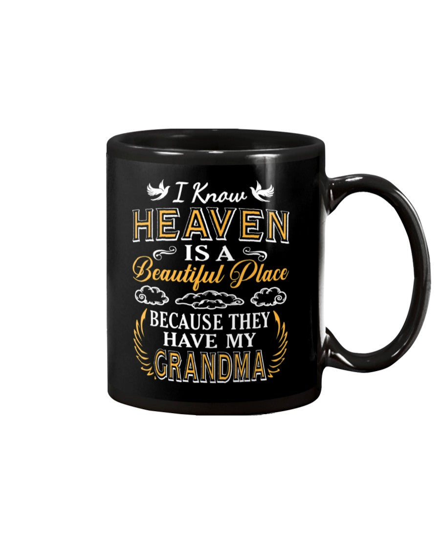 I Know Heaven Grandma In Heaven Missing Mom - Grandma Mug 0921