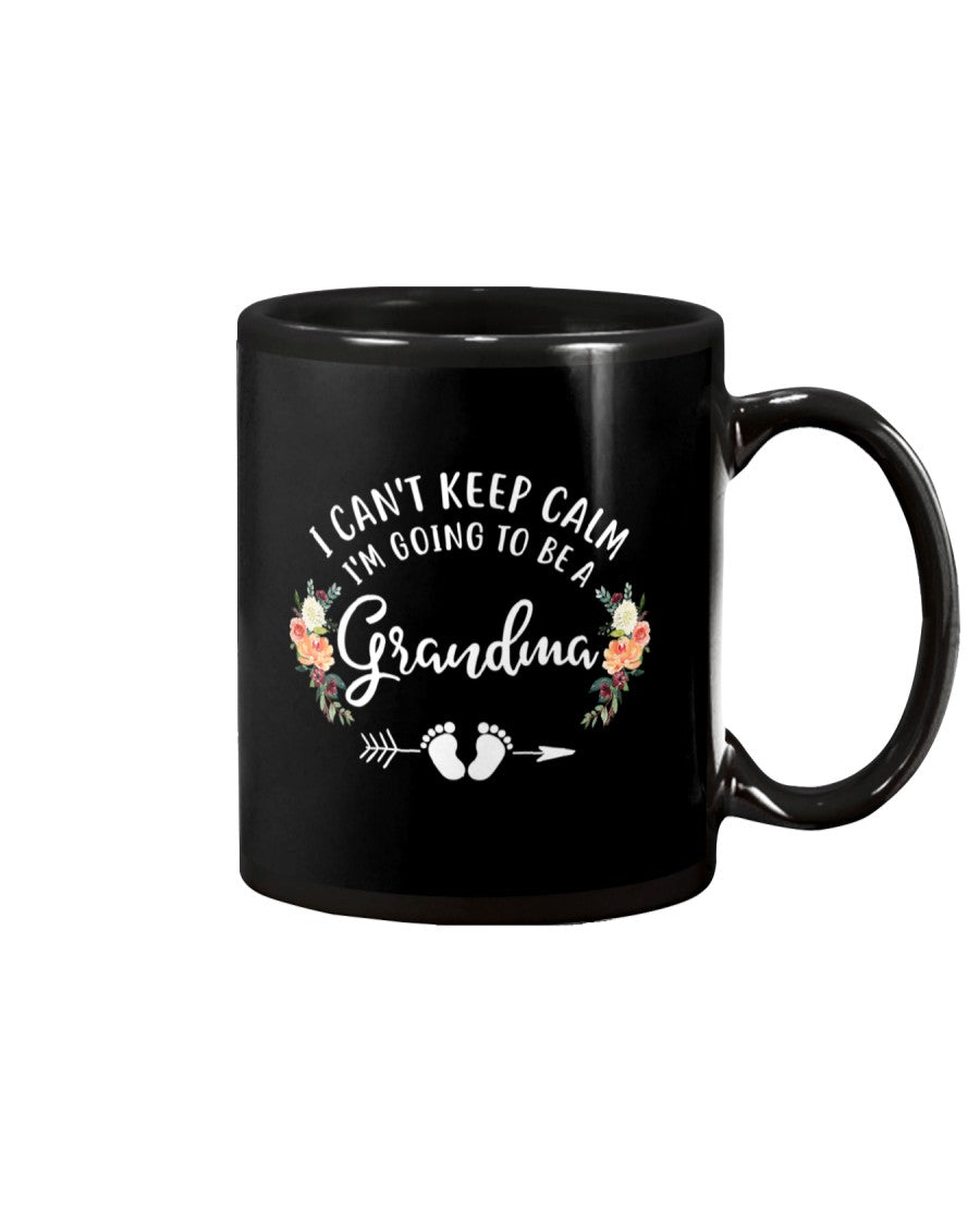 I Can't Keep Calm I'm Going To Be A Grandma - Grandma Mug 0921