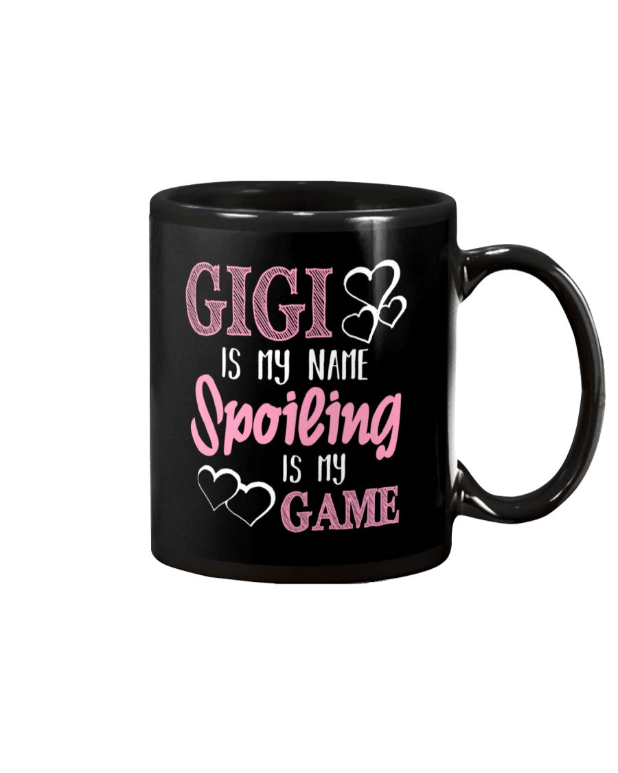 Gigi Is My Name Spoiling Is My Game Grandmother - Grandma Mug 0921