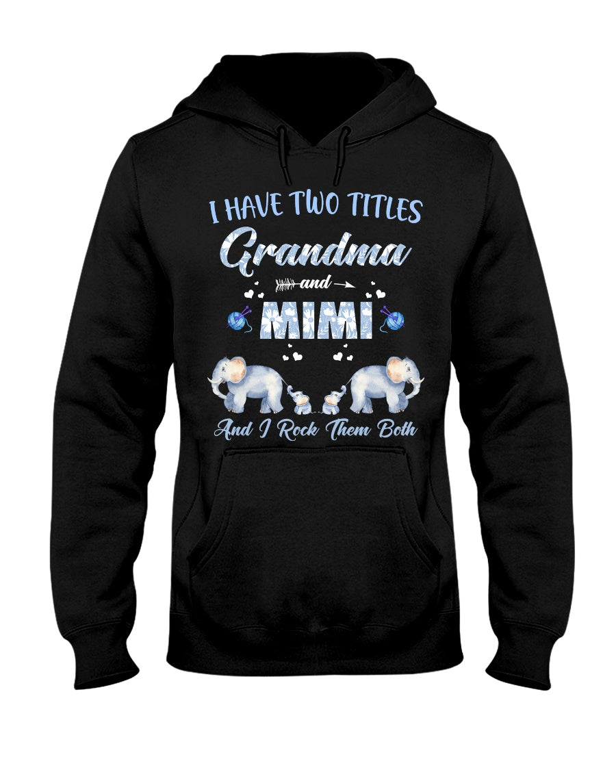 Grandma And Mimi Titles - Grandma T-shirt and Hoodie 0921