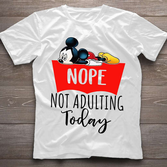 Nope Not Adulting Today Mouse T-shirt and Hoodie