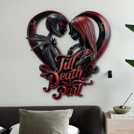 Till Death Do Us Part - Personalized Nightmare Cut Metal Sign
