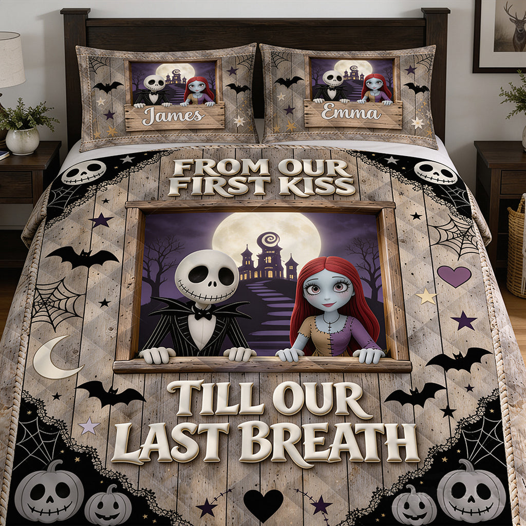 From Our First Kiss Till Our Last Breath - Personalized Nightmare Quilt Set