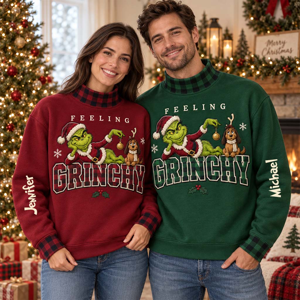 Feeling Grinchy - Personalized Stole Christmas Mock Neck Sweatshirt