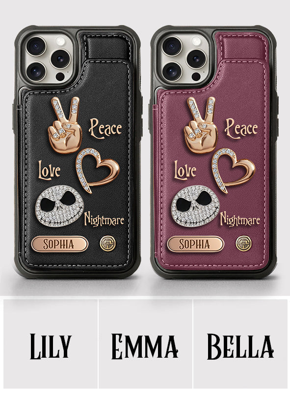 Peace Love Nightmare - Personalized Nightmare Wallet Phone Case