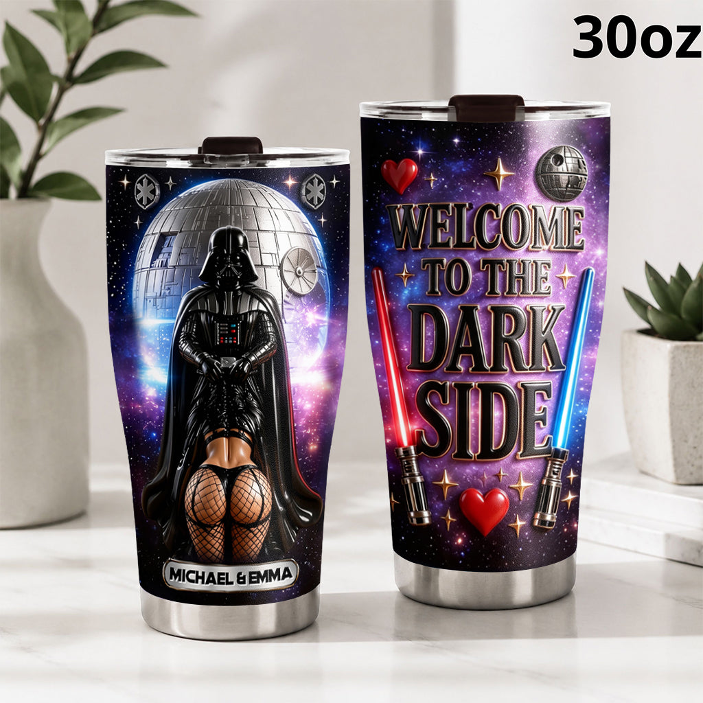Welcome To The Dark Side - Personalized The Force Tumbler