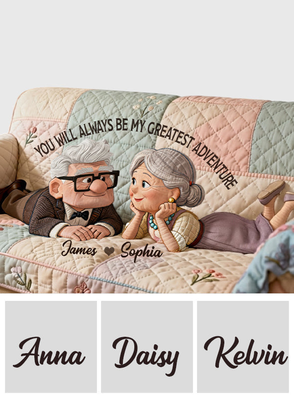 You Are My Greatest Adventure - Personalized Couple Quilted Sofa/Couch Cover