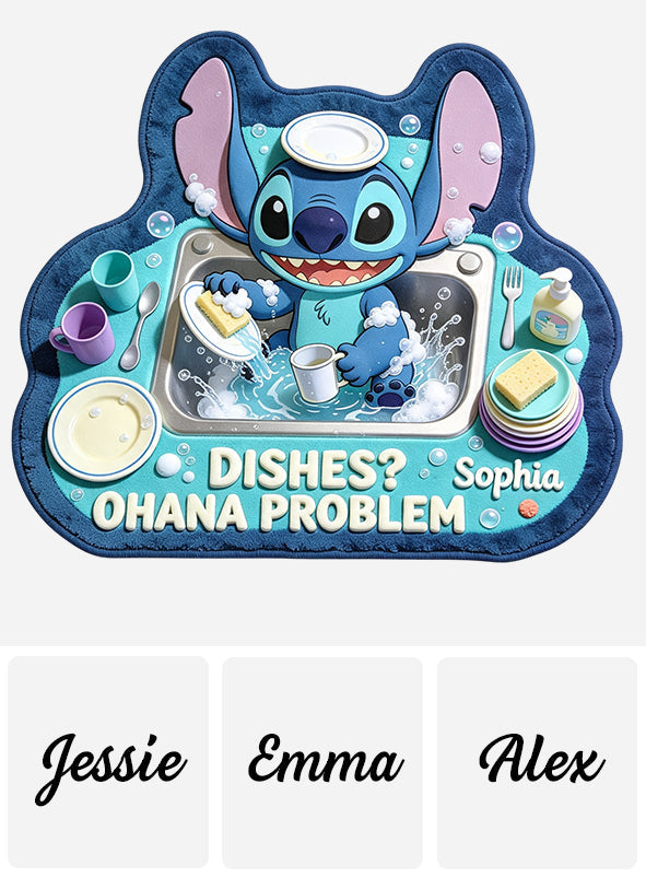 Dishes Ohana Problem - Personalized Ohana Drying Mat