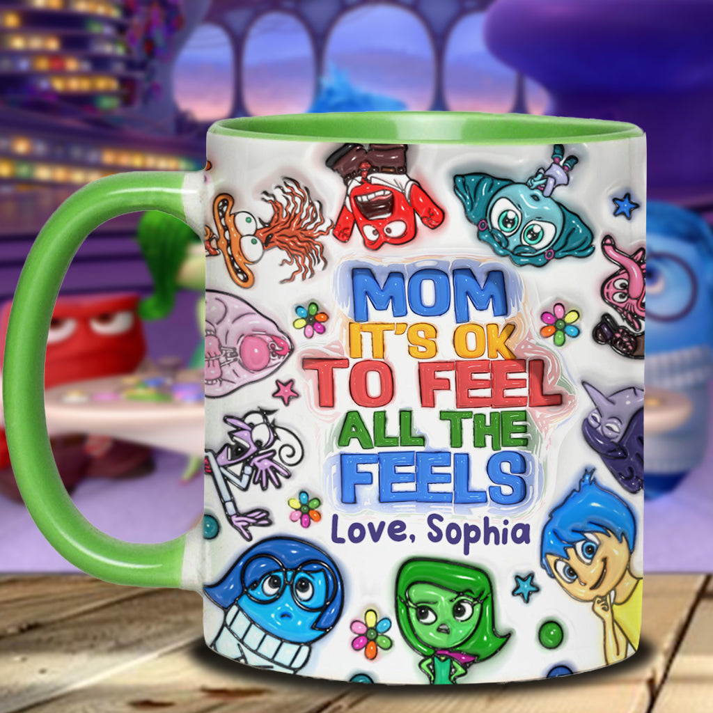 Mom, It's Ok To Feel All The Feels - Personalized Accent Mug