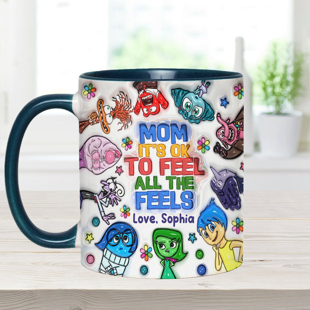 Mom, It's Ok To Feel All The Feels - Personalized Accent Mug