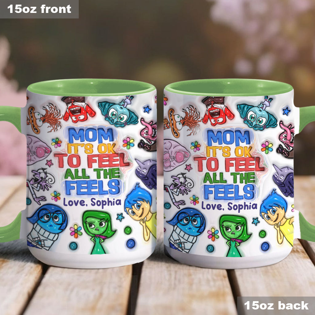 Mom, It's Ok To Feel All The Feels - Personalized Accent Mug
