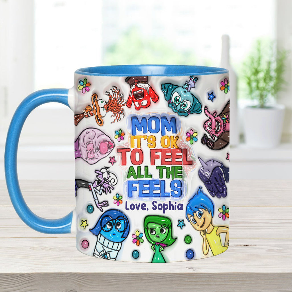 Mom, It's Ok To Feel All The Feels - Personalized Accent Mug