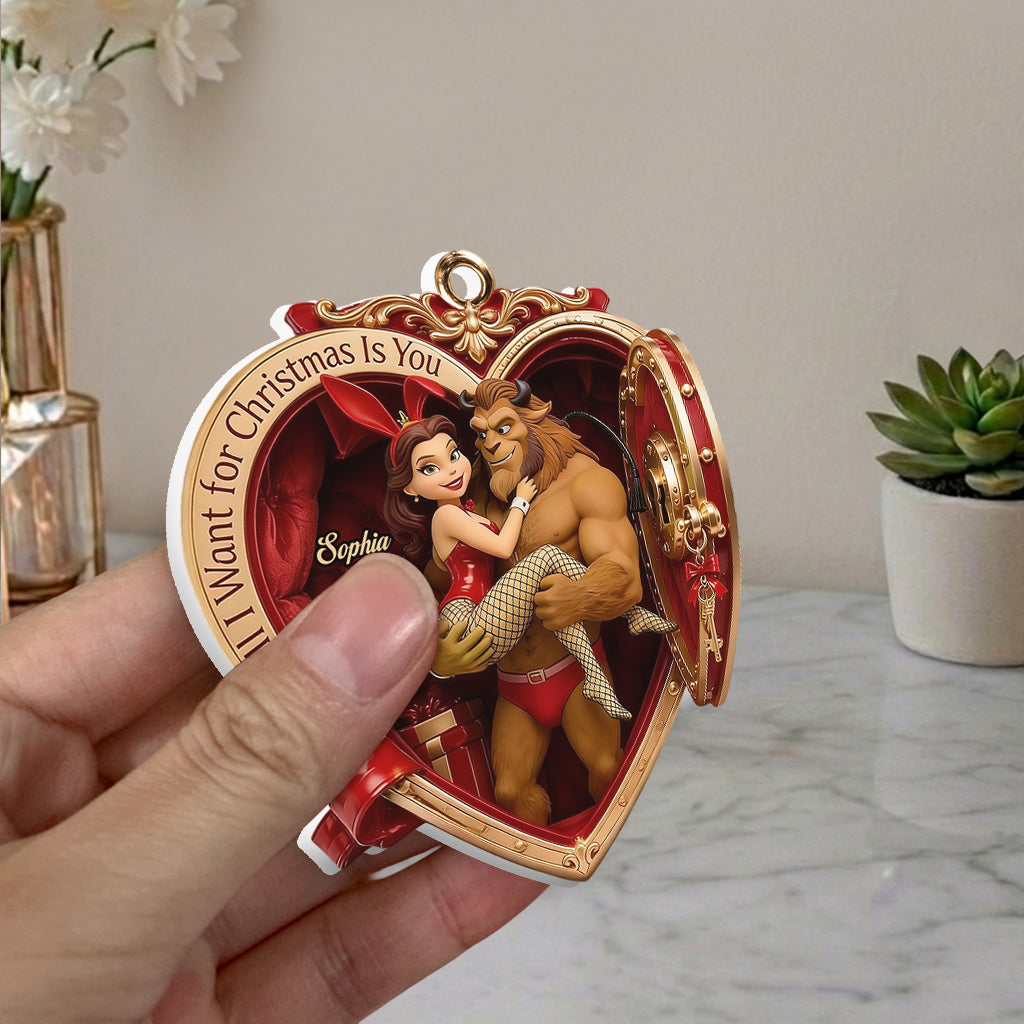 Naughty Couple All I Want for Christmas Is You - Personalized Beauty And The Beast Premium 3D Ornament