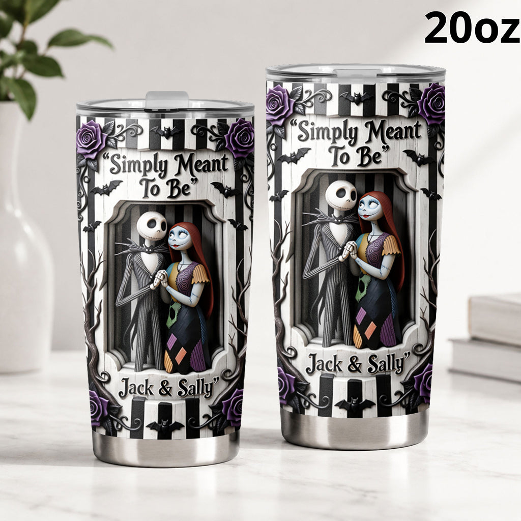 Simply Meant To Be - Personalized Nightmare Tumbler