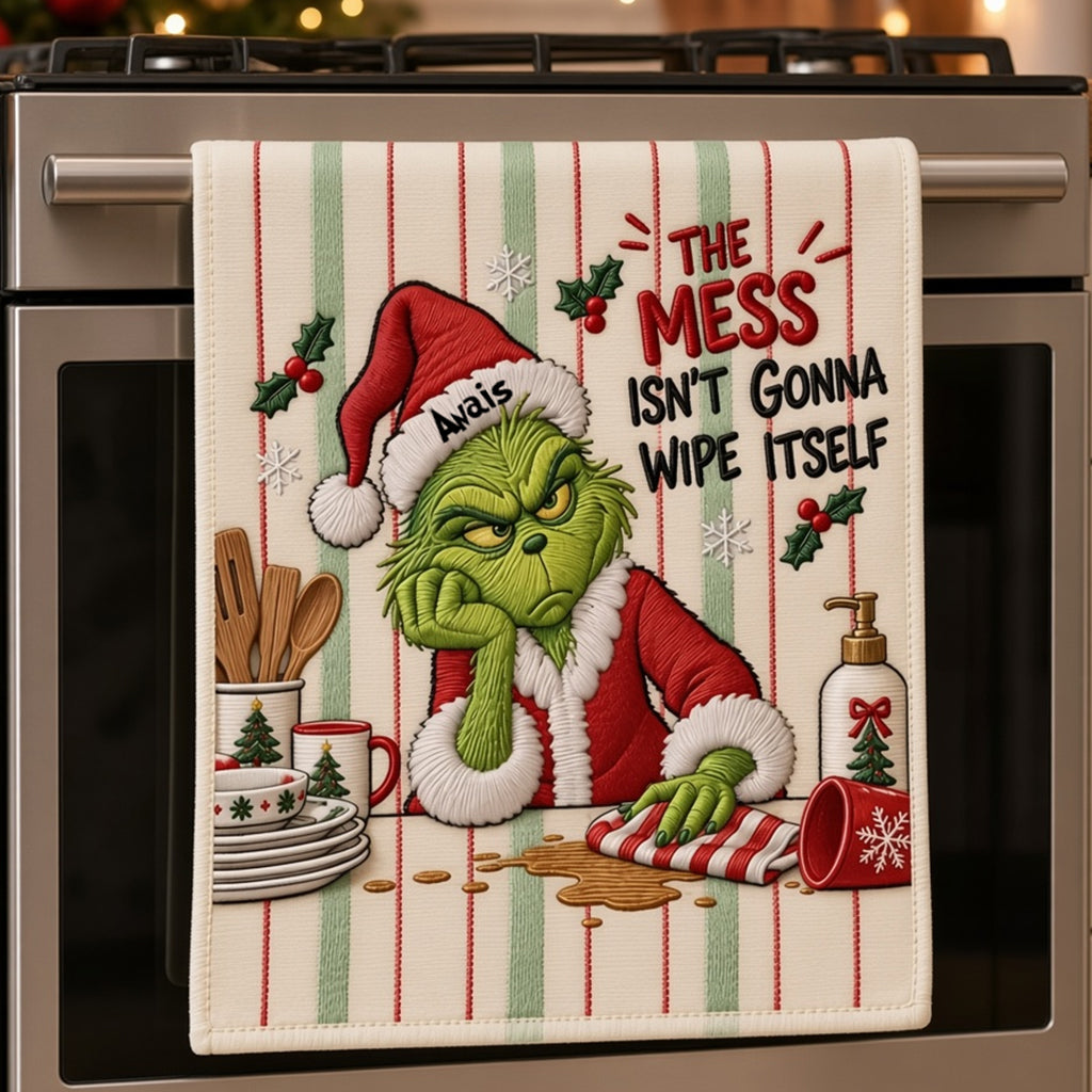 The Mess Isn't Gonna Wipe Itself - Personalized Stole Christmas Towel