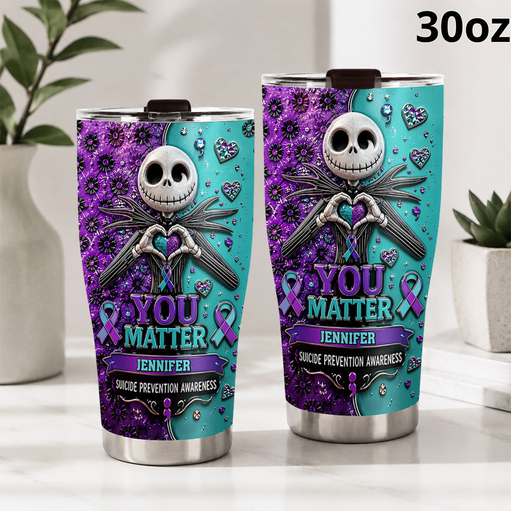 You Matter - Personalized Suicide Prevention Tumbler