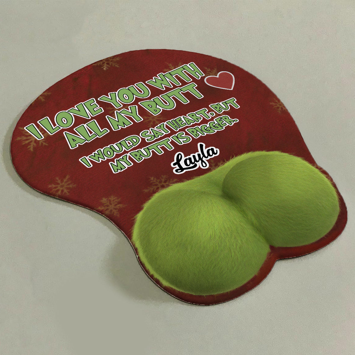 I Love You With All My Butt - Perfect Christmas Gift For Him - Personalized Stole Christmas 3D Mouse Pad