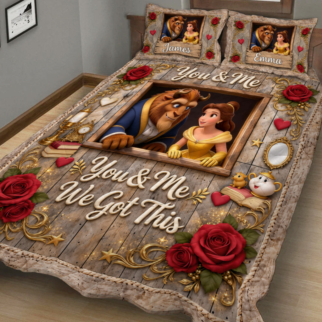 You & Me We Got This - Personalized Beauty And The Beast Quilt Set