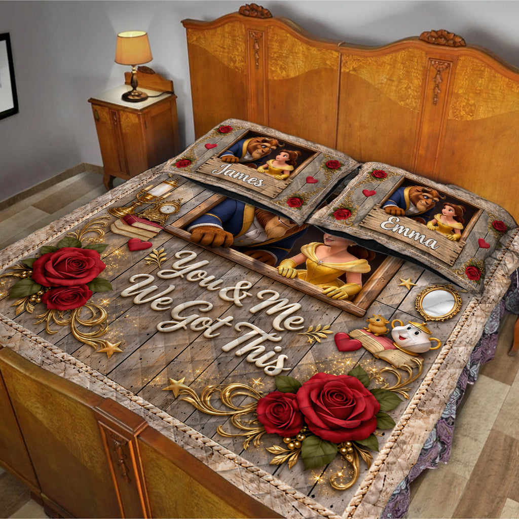 You & Me We Got This - Personalized Beauty And The Beast Quilt Set