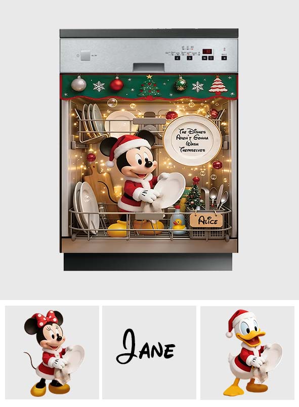 The Dishes Aren't Gonna Wash Themselves - Personalized Mouse Dishwasher Cover