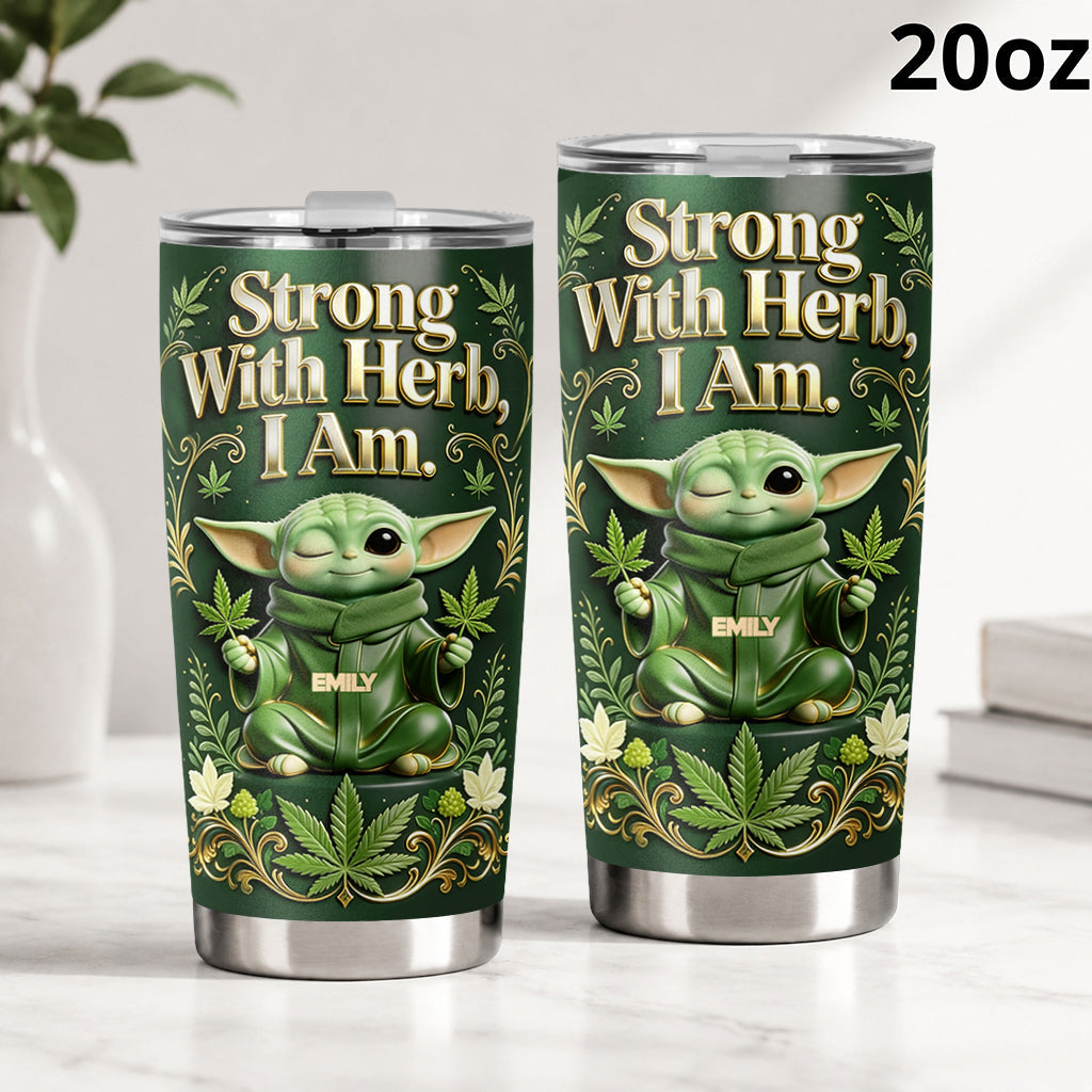 Strong With Herb - Personalized The Force Tumbler