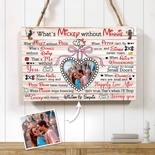 I'll Stop Loving You When Happily Ever After Isn't True - Personalized Mouse Rectangle Wood Sign