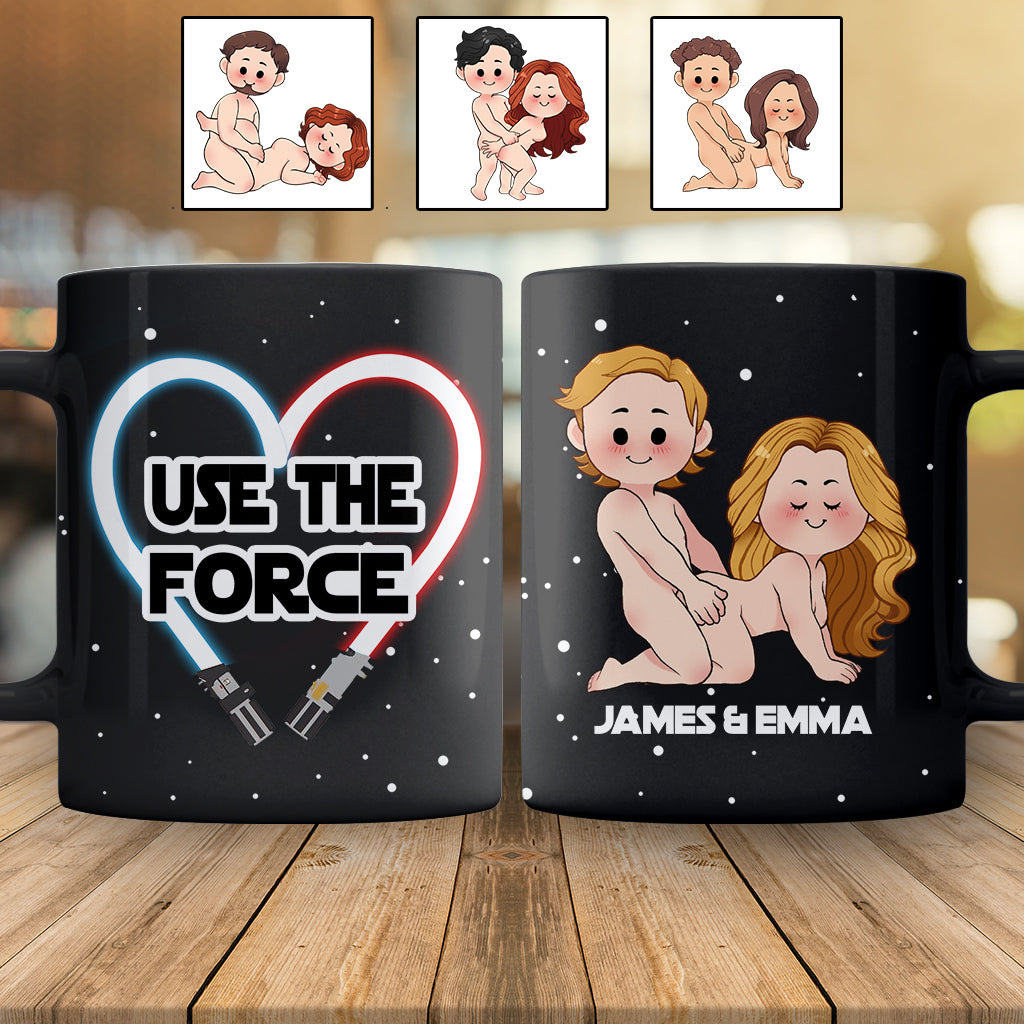 Use The Force Naughty - Personalized The Force Mug