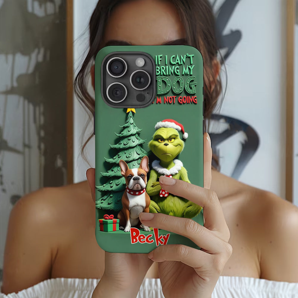 If I Can't Bring My Dog I'm Not Going - Personalized Dog Full Print Phone Case