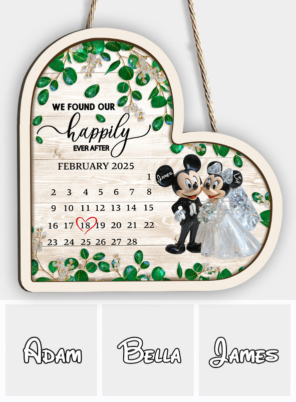 We Found Our Happily Ever After - Personalized Mouse Custom Shaped Wood Sign
